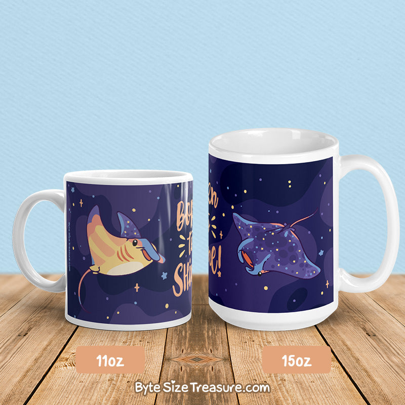 Born to Shine \\ Coffee Mug