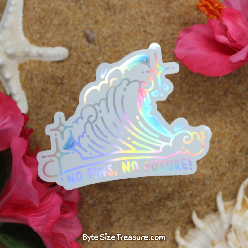 No Fins No Future Holographic Vinyl Sticker