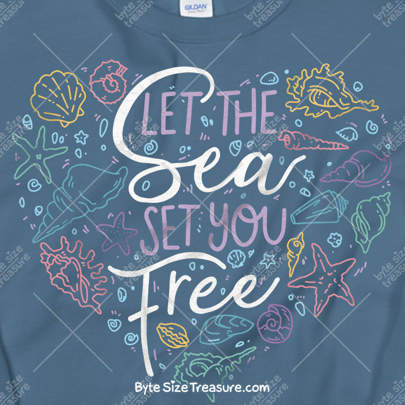 Let the Sea Set You Free \\ Unisex Adult Sweatshirt