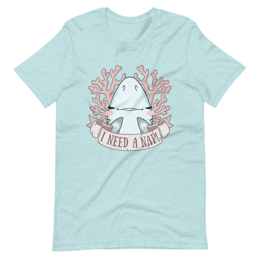 I Need A Nap! \\ Short-Sleeve Adult Unisex T-Shirt