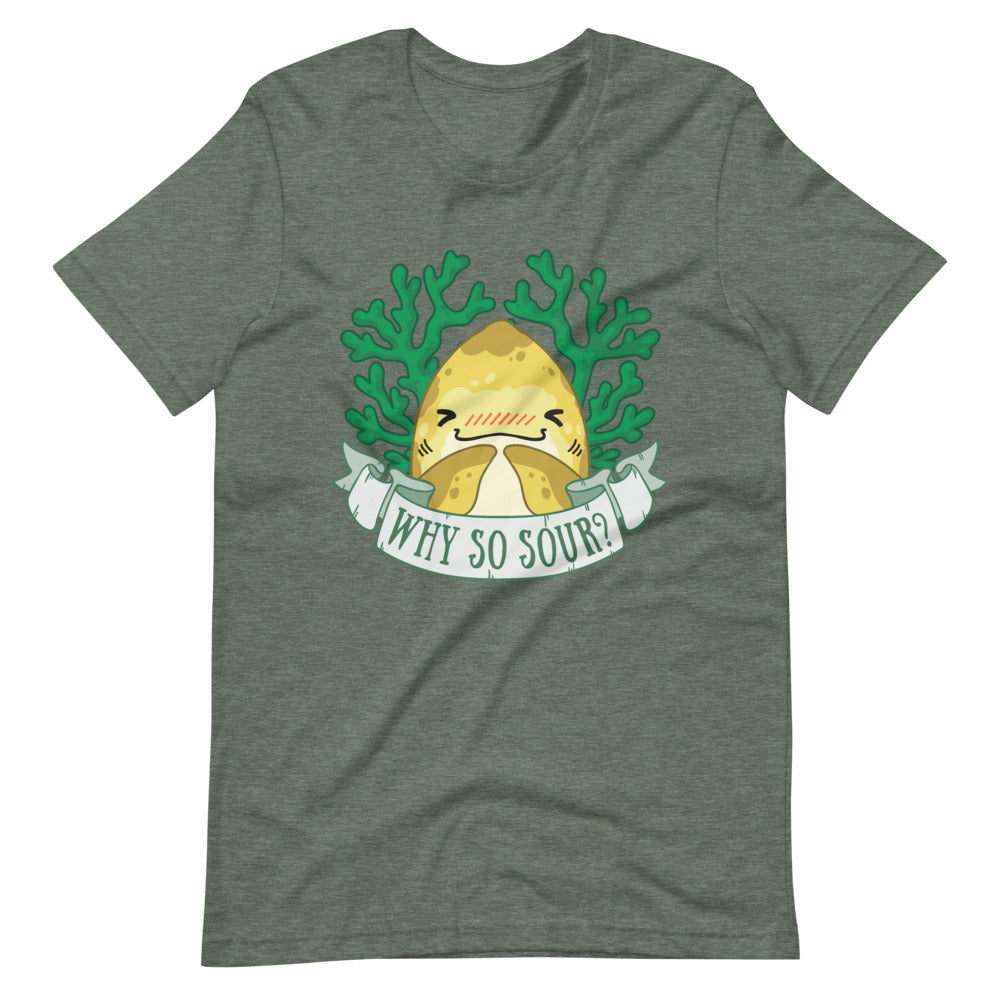 Why So Sour? \\ Short-Sleeve Adult Unisex T-Shirt