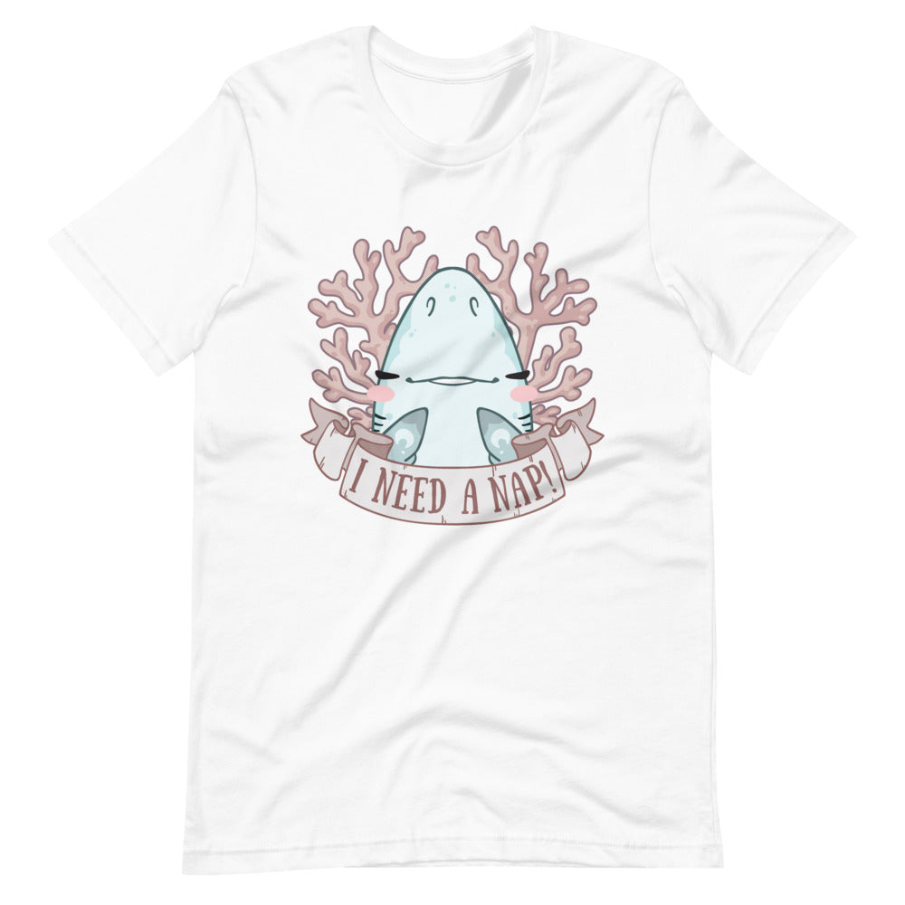 I Need A Nap! \\ Short-Sleeve Adult Unisex T-Shirt
