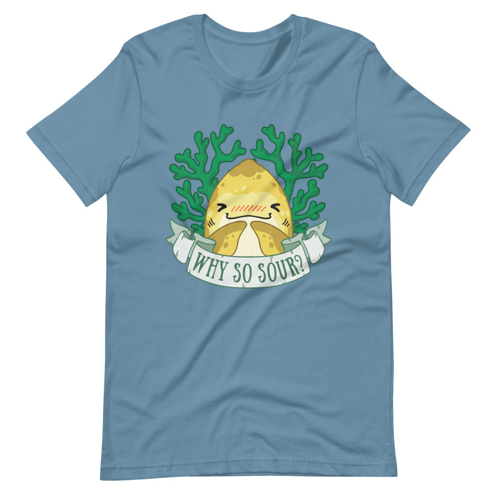 Why So Sour? \\ Short-Sleeve Adult Unisex T-Shirt