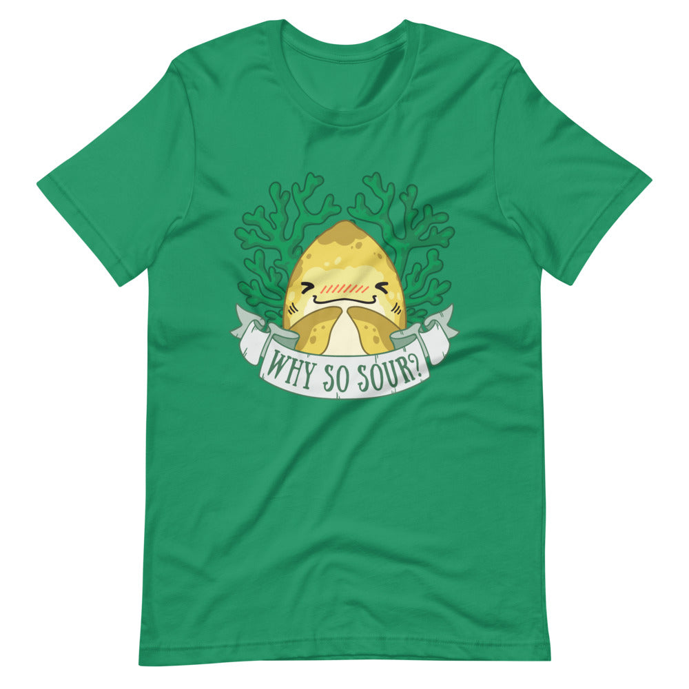 Why So Sour? \\ Short-Sleeve Adult Unisex T-Shirt