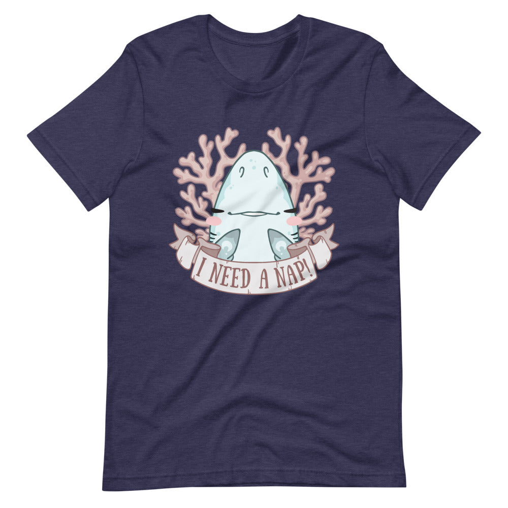 I Need A Nap! \\ Short-Sleeve Adult Unisex T-Shirt