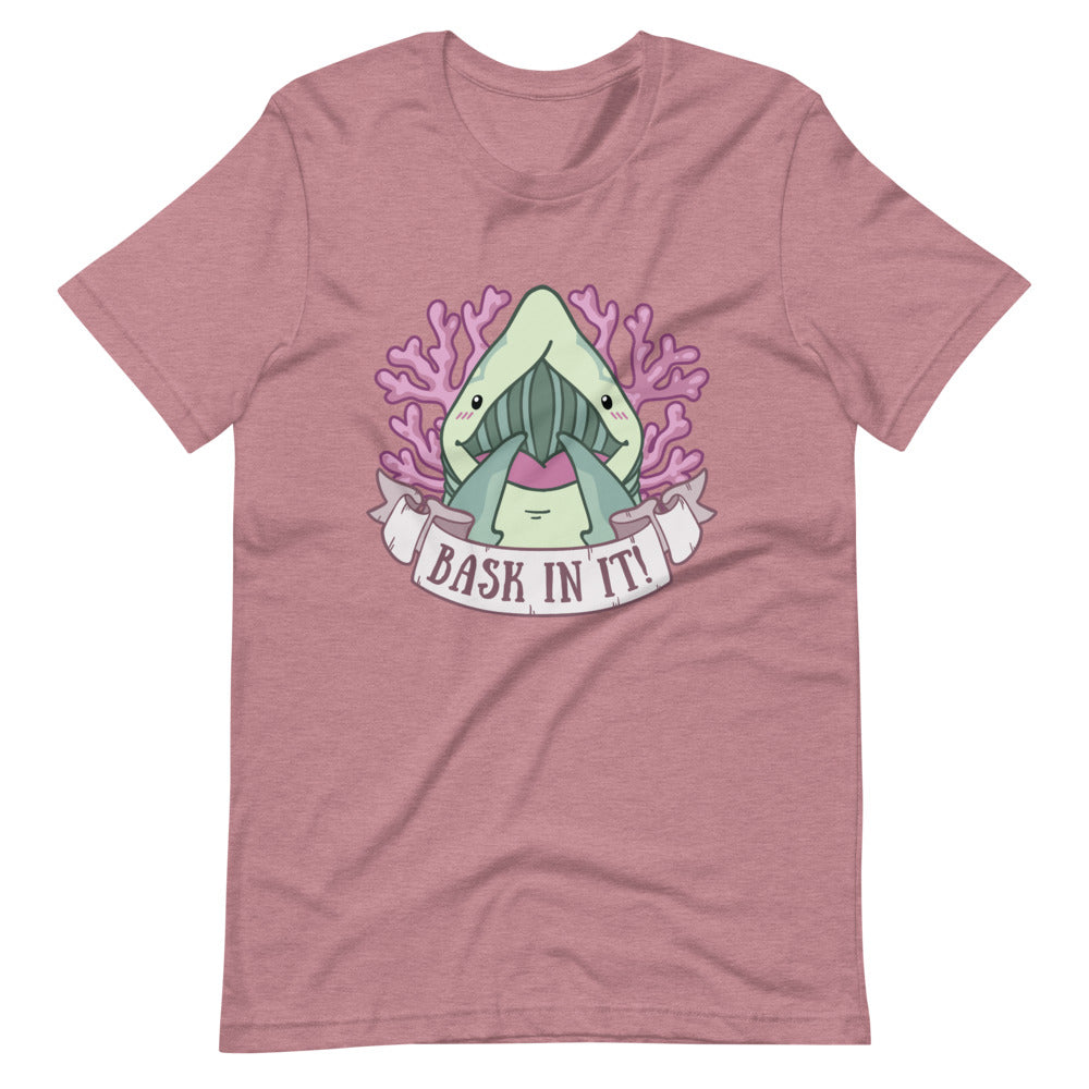 Bask In It \\ Short-Sleeve Adult Unisex T-Shirt