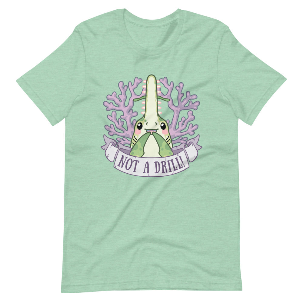Not a Drill! \\ Short-Sleeve Adult Unisex T-Shirt