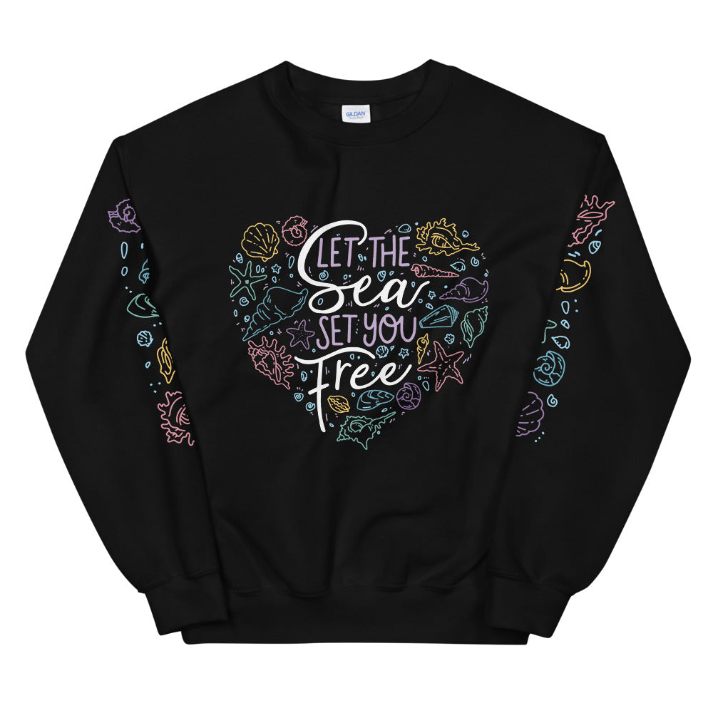 Let the Sea Set You Free \\ Unisex Adult Sweatshirt