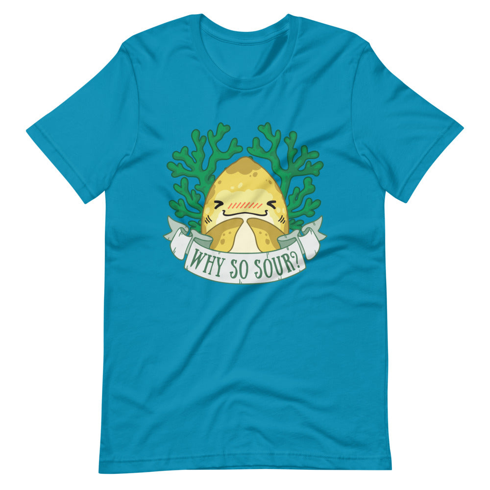 Why So Sour? \\ Short-Sleeve Adult Unisex T-Shirt