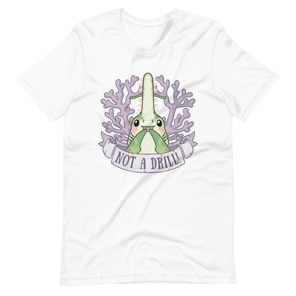 Not a Drill! \\ Short-Sleeve Adult Unisex T-Shirt