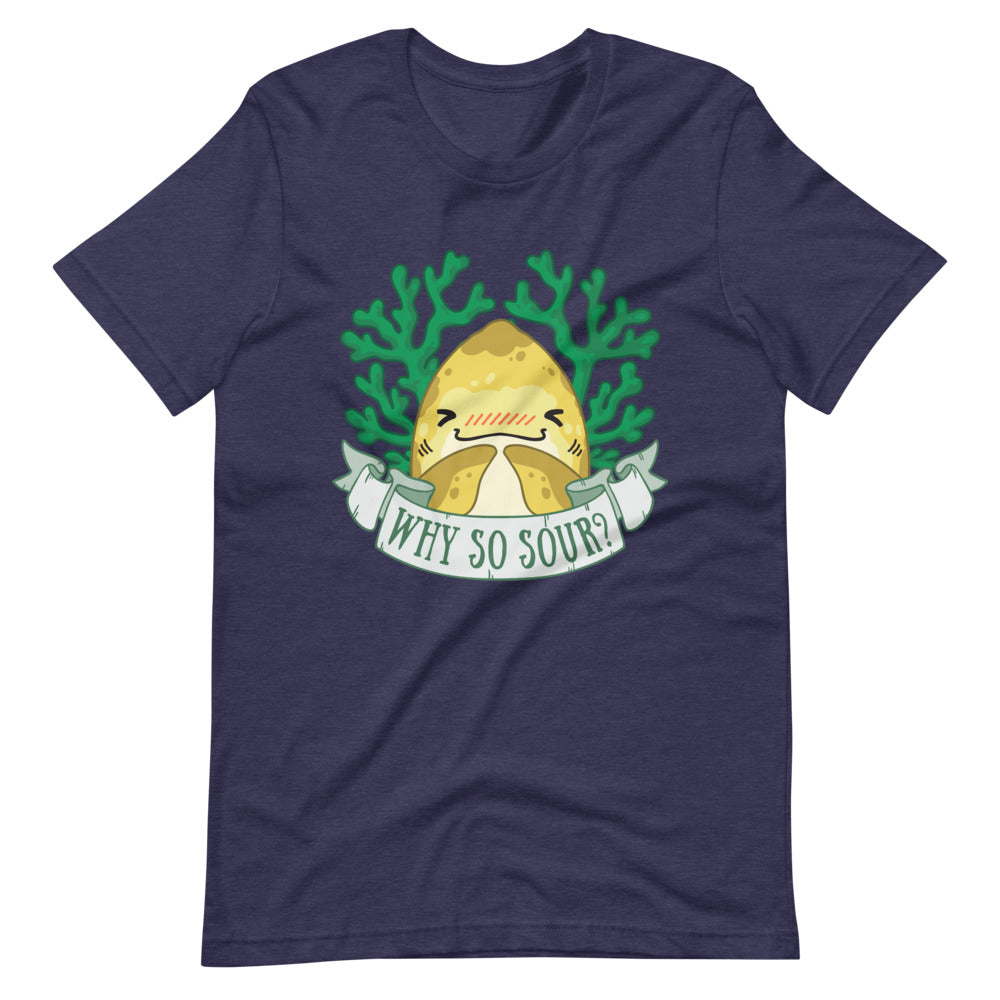 Why So Sour? \\ Short-Sleeve Adult Unisex T-Shirt