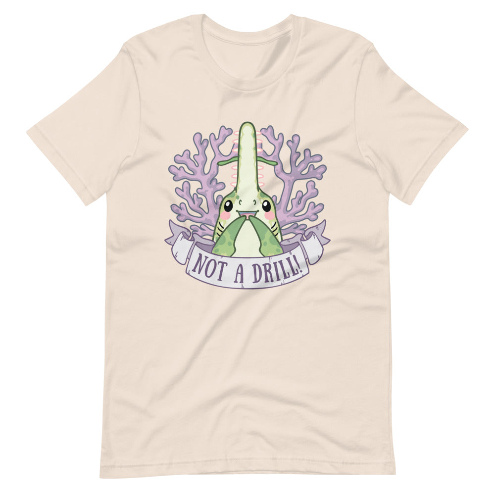 Not a Drill! \\ Short-Sleeve Adult Unisex T-Shirt