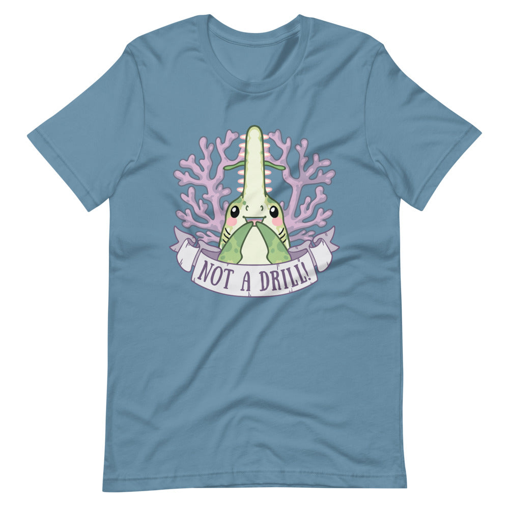Not a Drill! \\ Short-Sleeve Adult Unisex T-Shirt