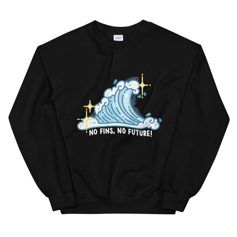 No Fins No Future \\ Unisex Adult Sweatshirt