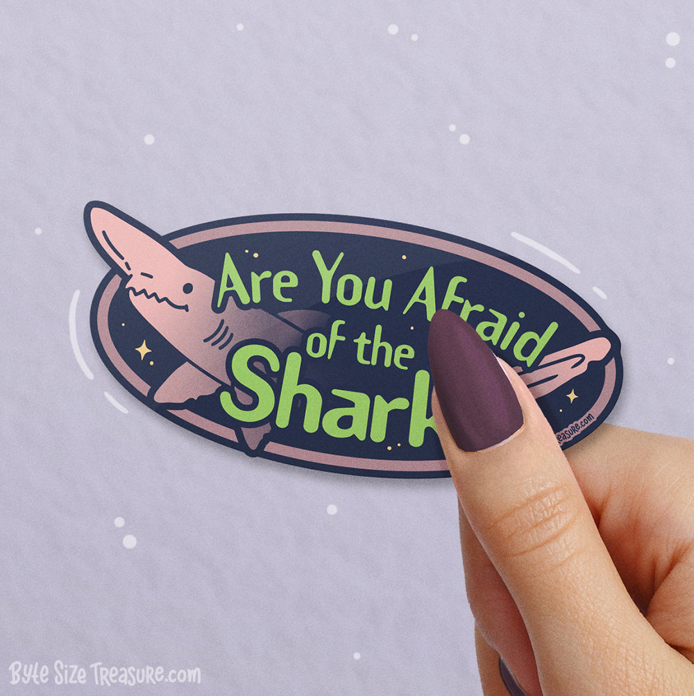 Are You Afraid of the Shark? Glow in the Dark Vinyl Sticker