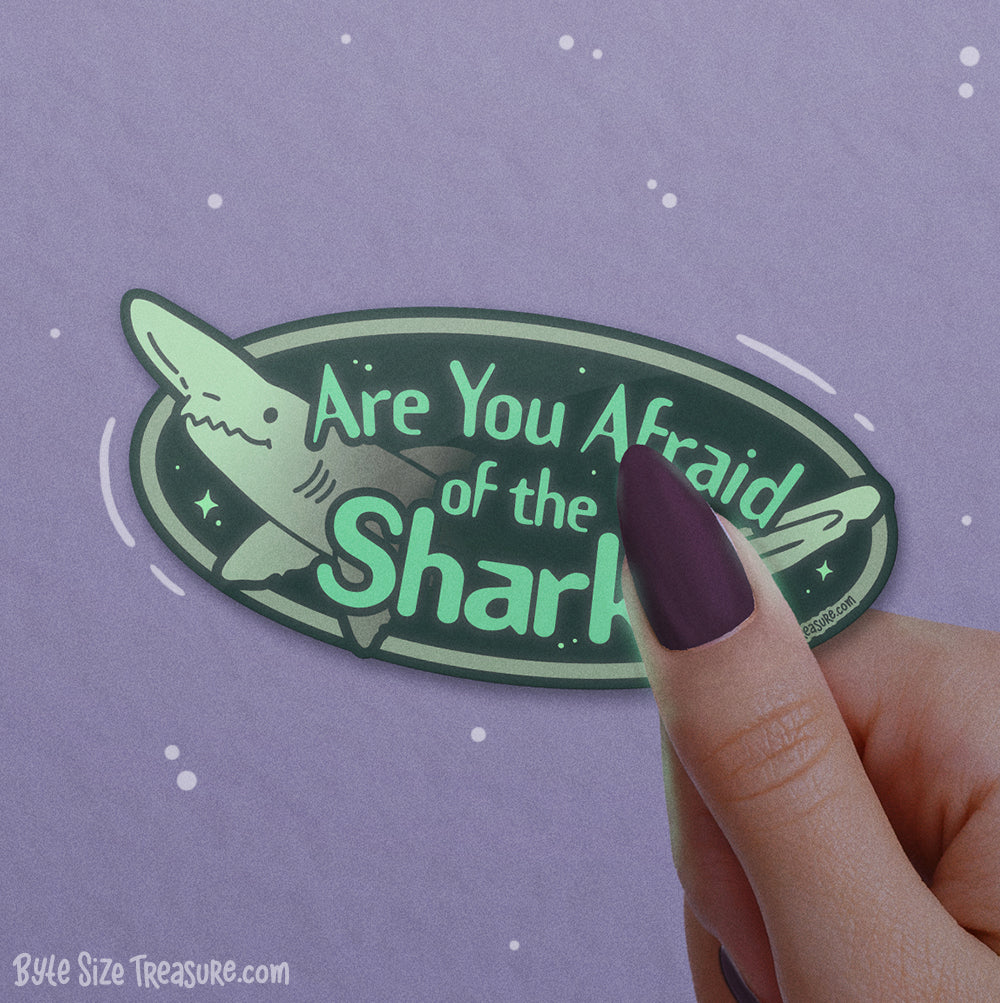 Are You Afraid of the Shark? Glow in the Dark Vinyl Sticker