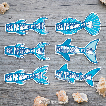 Ask Me About My Tail. Vinyl Sticker