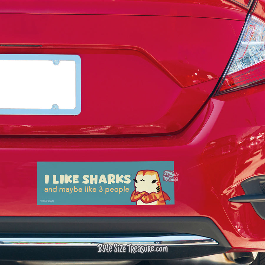 I Like Sharks and Maybe 3 People Bumper Sticker