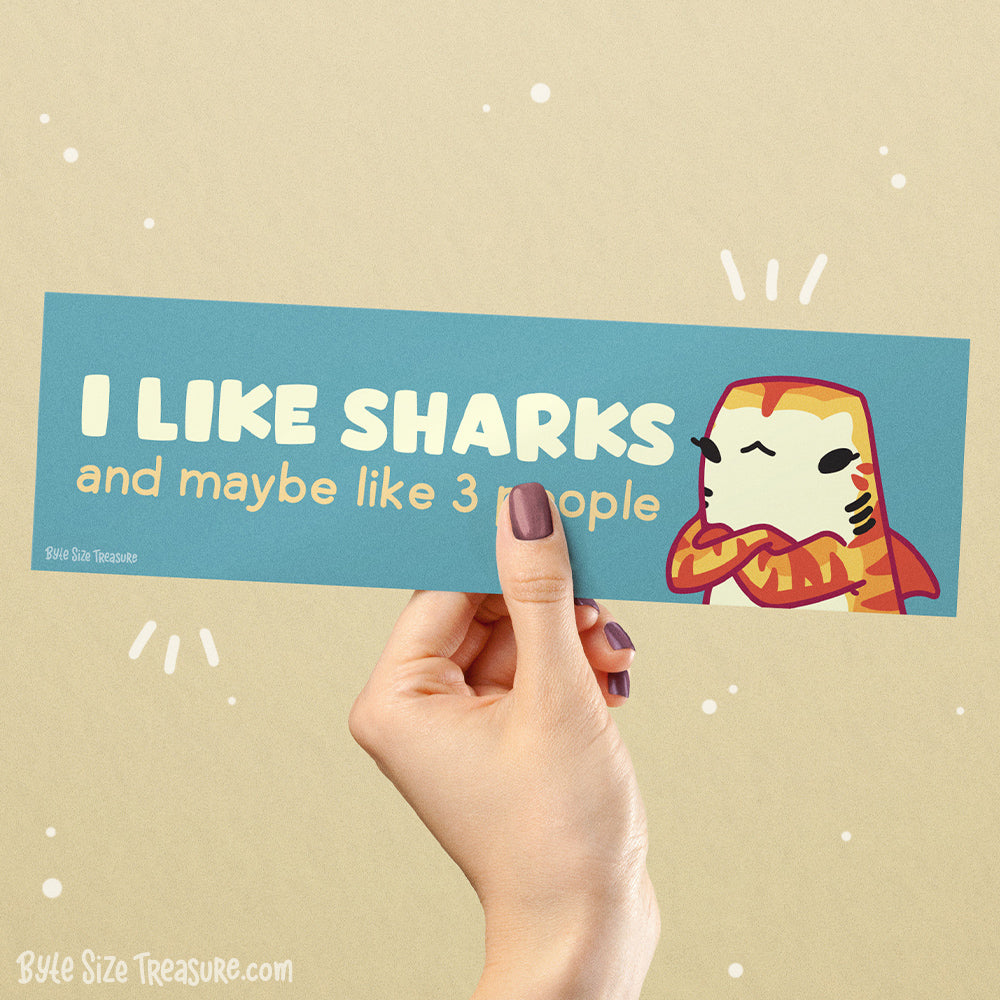 I Like Sharks and Maybe 3 People Bumper Sticker