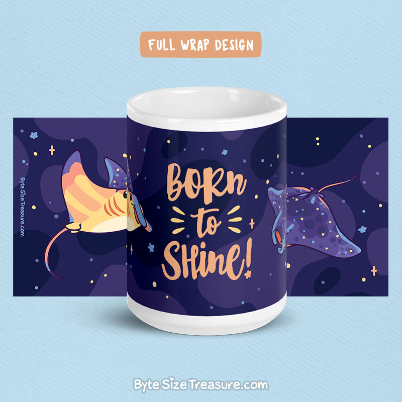 Born to Shine \\ Coffee Mug