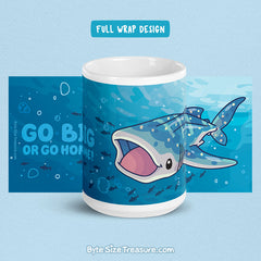 Go Big or Go Home \\ Coffee Mug