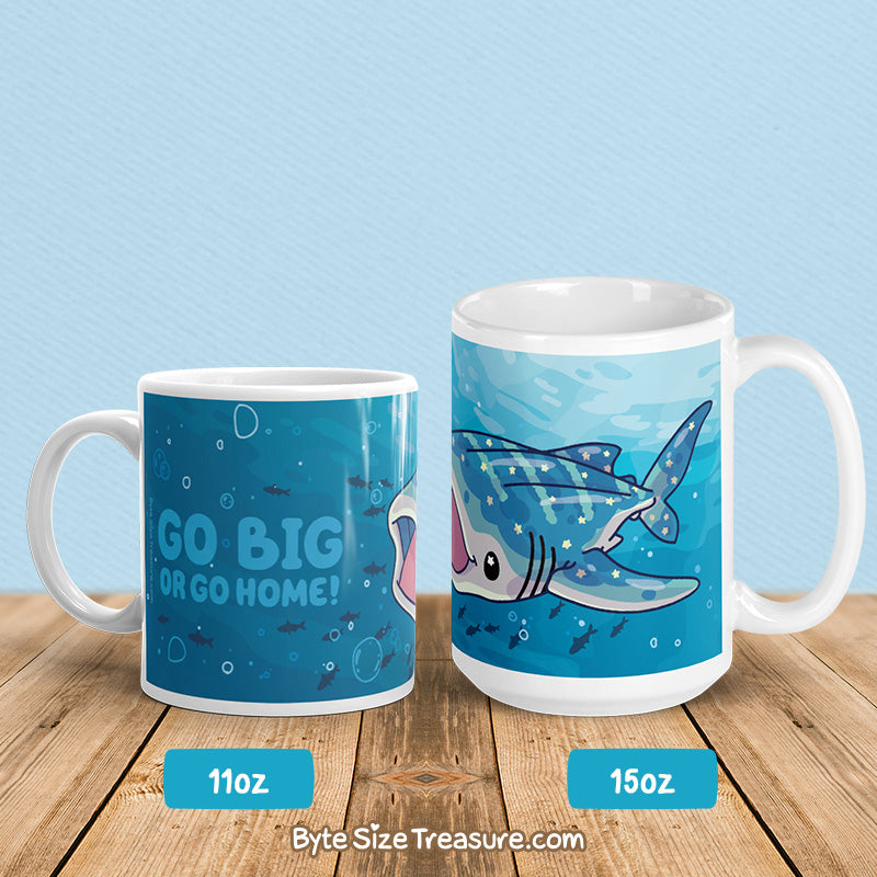 Go Big or Go Home \\ Coffee Mug