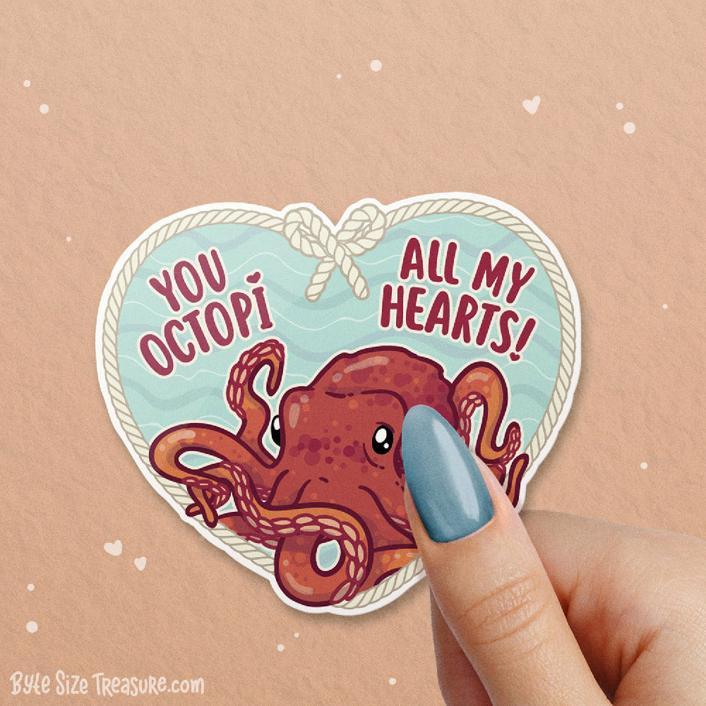 You Octopi All My Hearts! \\ Vinyl Sticker