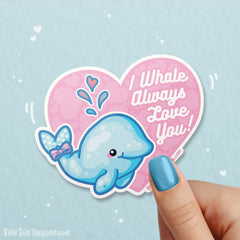 I Whale Always Love You \\ Vinyl Sticker