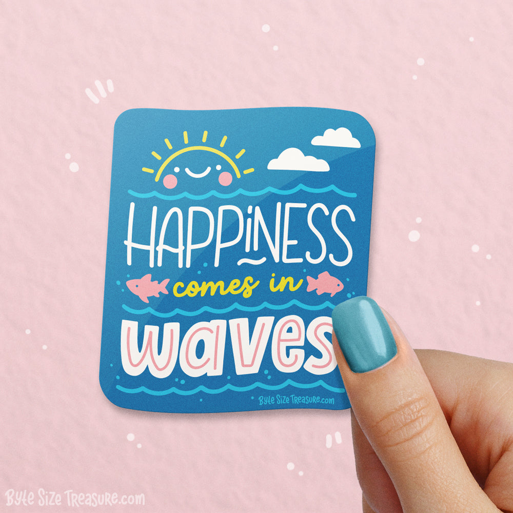 Happiness Comes in Waves Vinyl Sticker