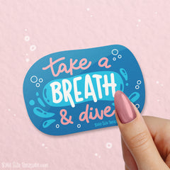 Take a Breath & Dive Vinyl Sticker