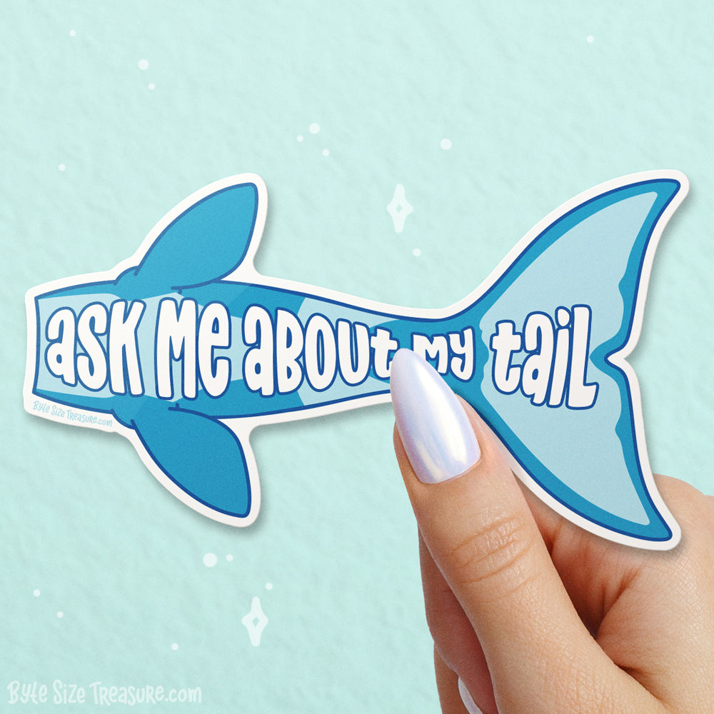 Ask Me About My Tail (Whale) Vinyl Sticker