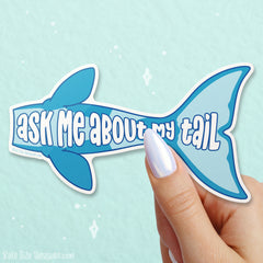 Ask Me About My Tail (Whale) Vinyl Sticker
