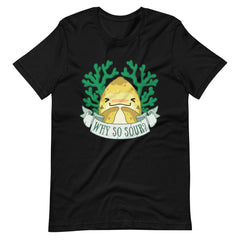 Why So Sour? \\ Short-Sleeve Adult Unisex T-Shirt