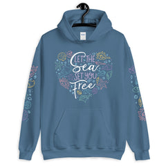 Let the Sea Set You Free! \\ Unisex Hoodie