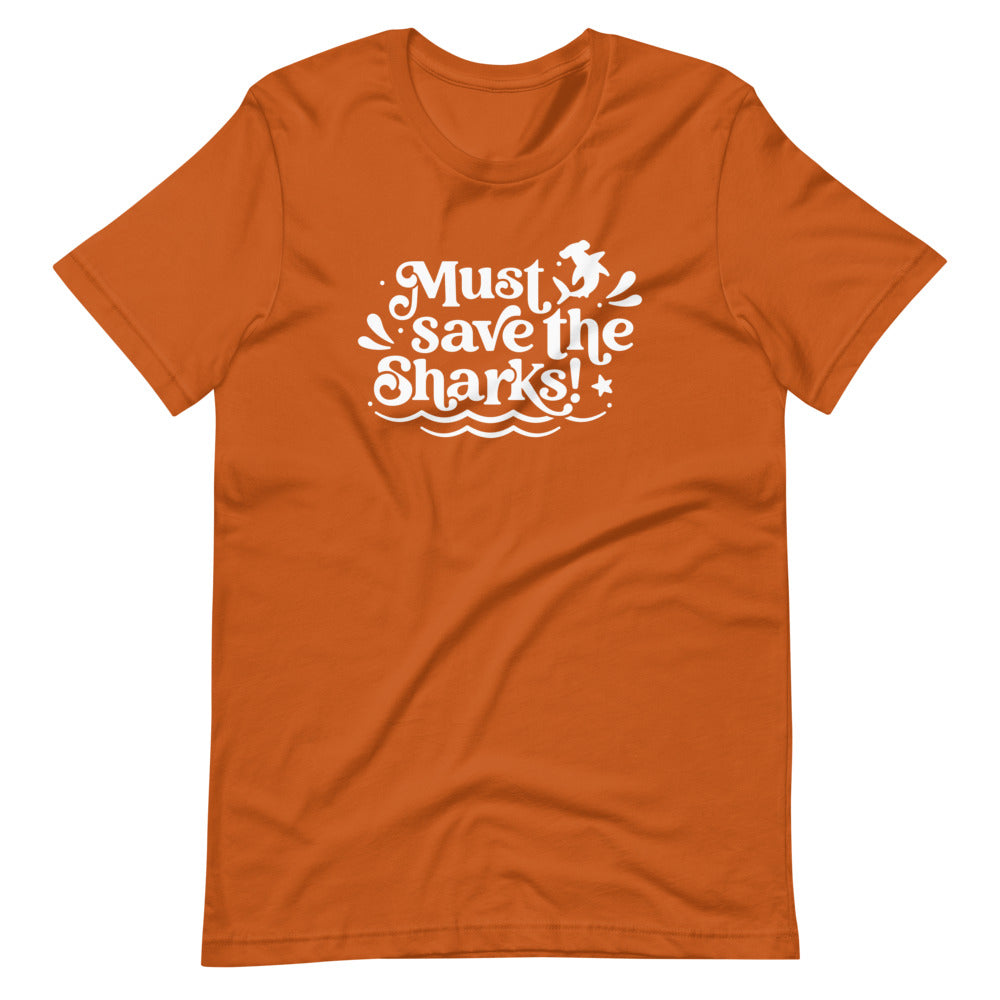 Must Save the Sharks \\ Unisex T-Shirt
